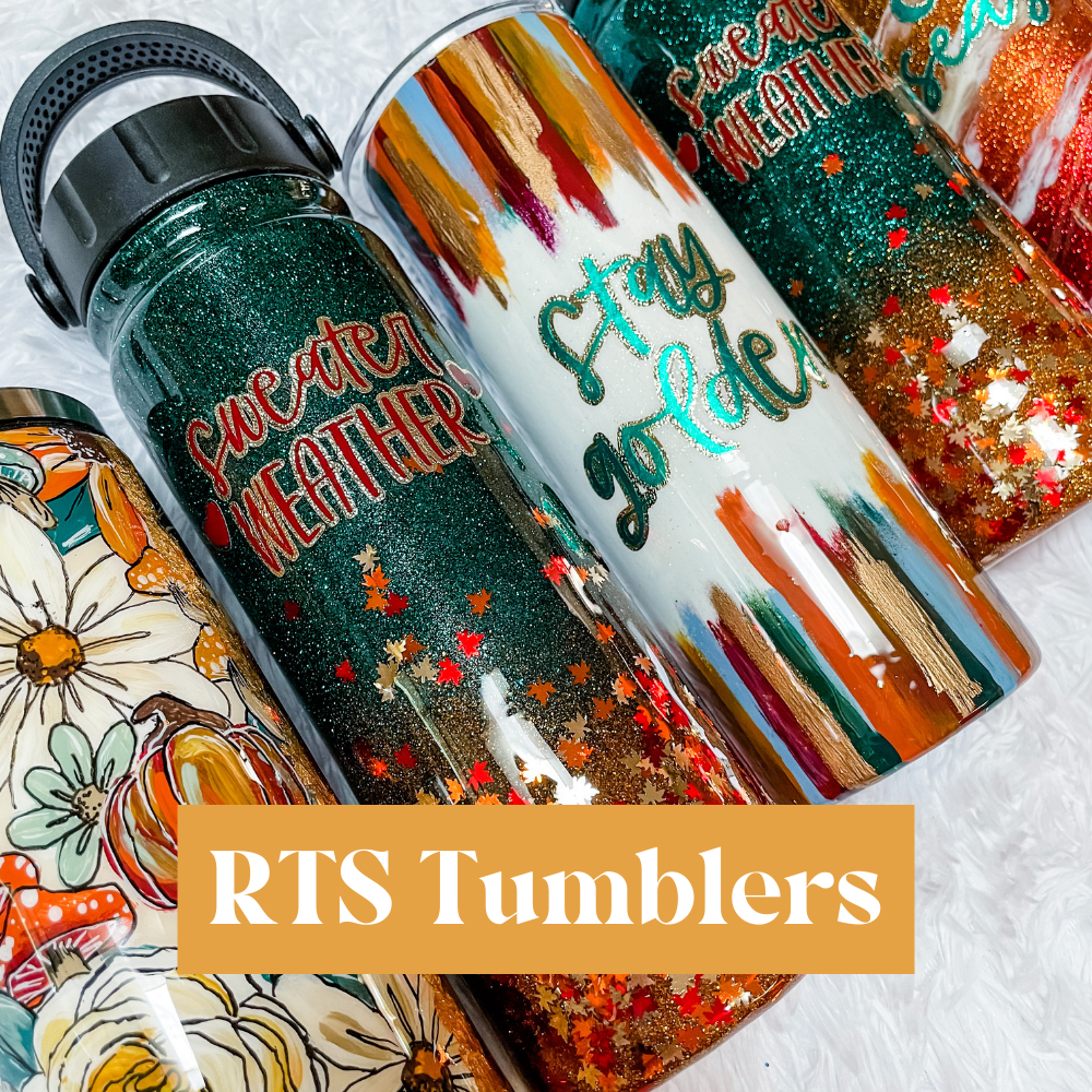 Ready To Ship Tumblers